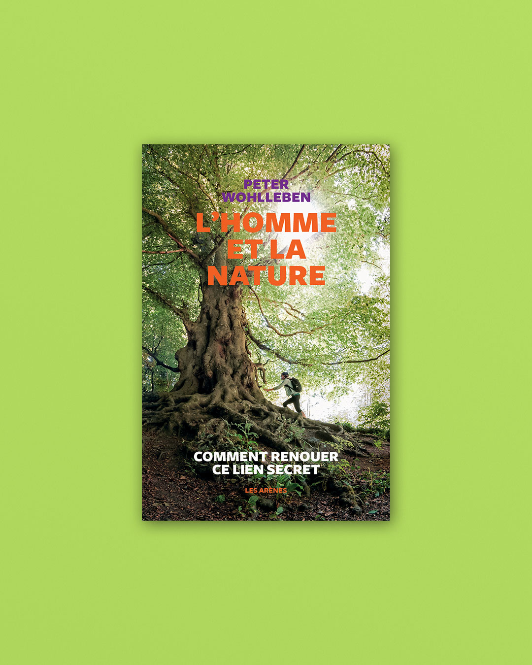 La vie secrète des arbres : L'édition illustrée - Peter Wohlleben