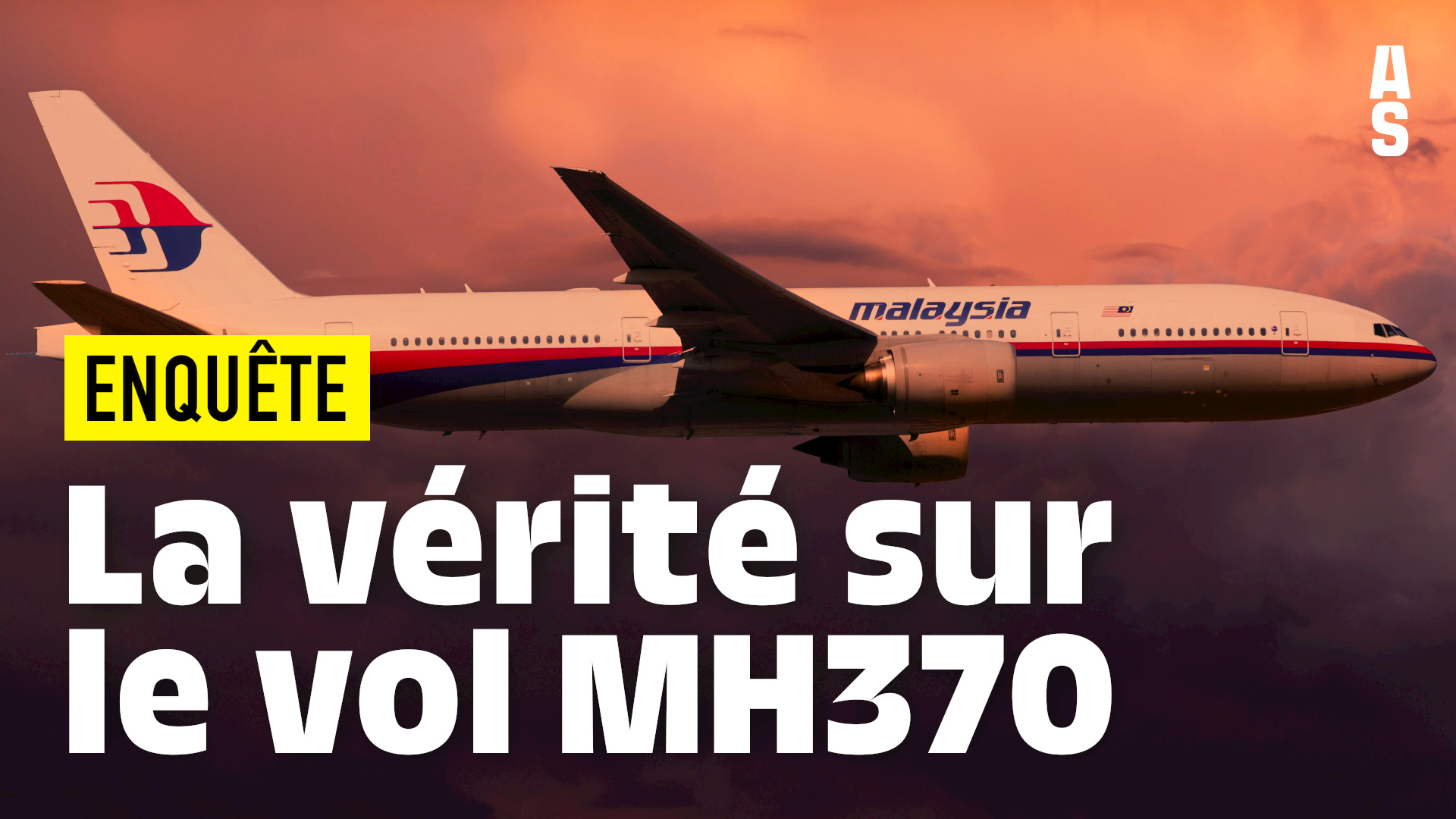 La vérité sur la disparition du vol MH370