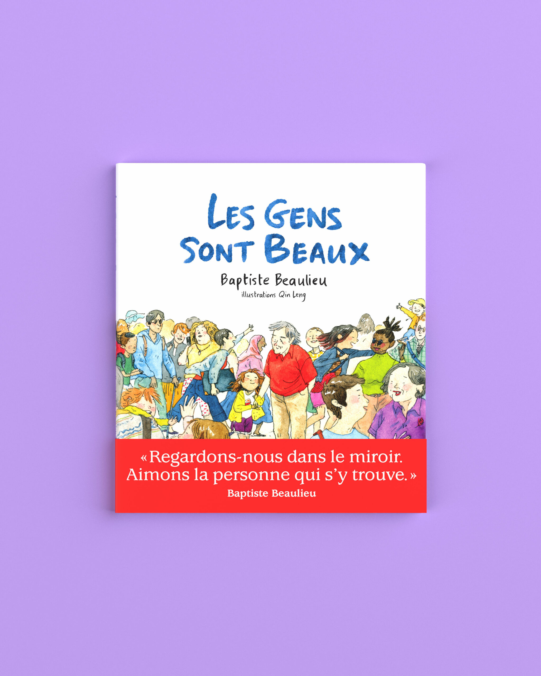 Les Gens sont beaux - Baptiste Beaulieu - Lirandco : livres neufs et livres  d'occasion
