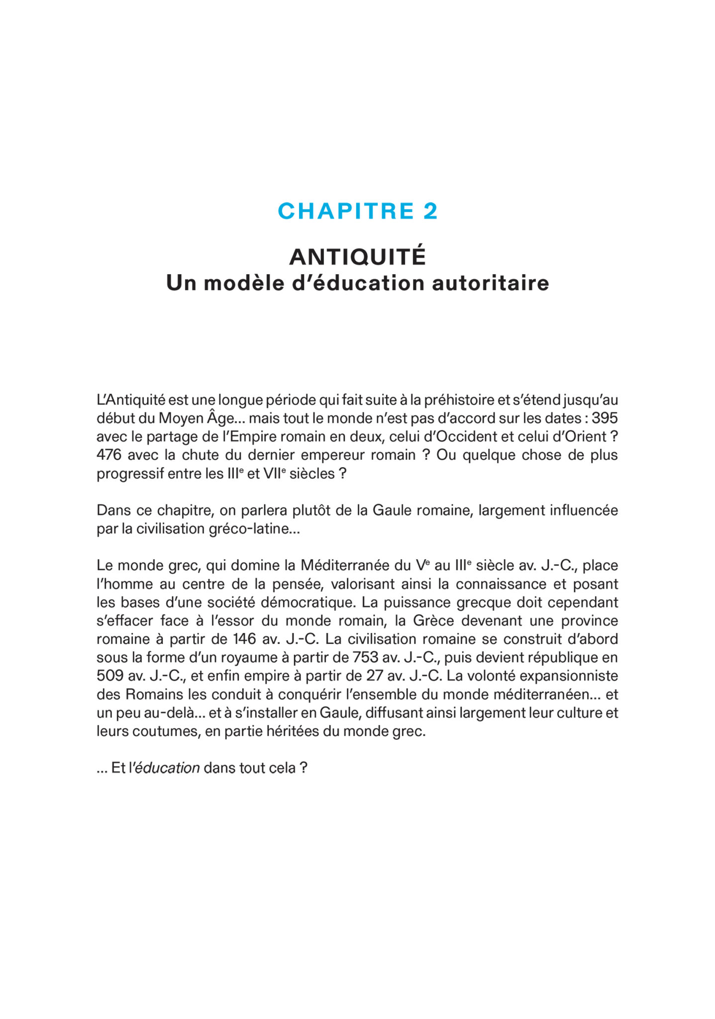 L’Incroyable Histoire de l’éducation