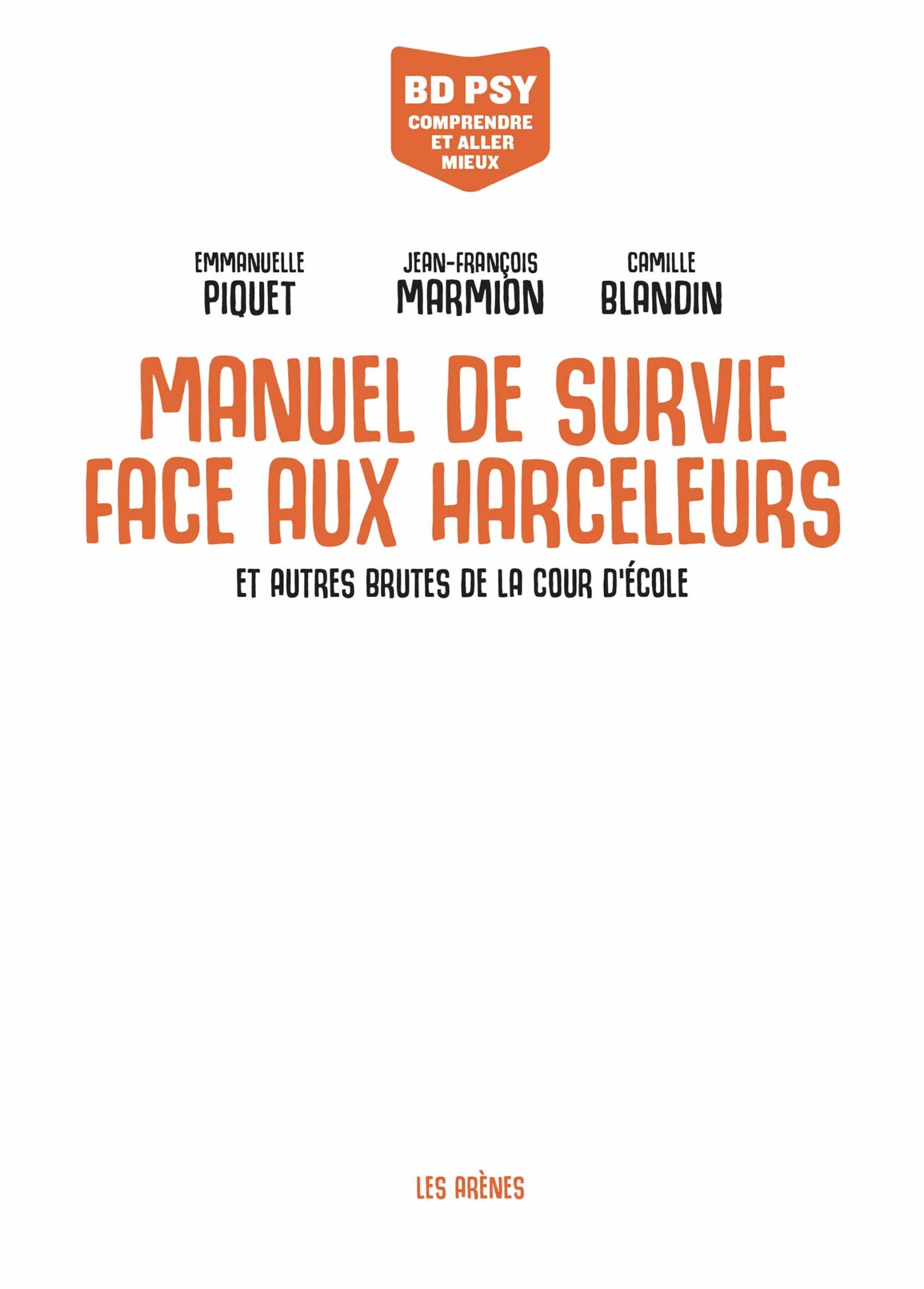 Manuel de survie face aux harceleurs