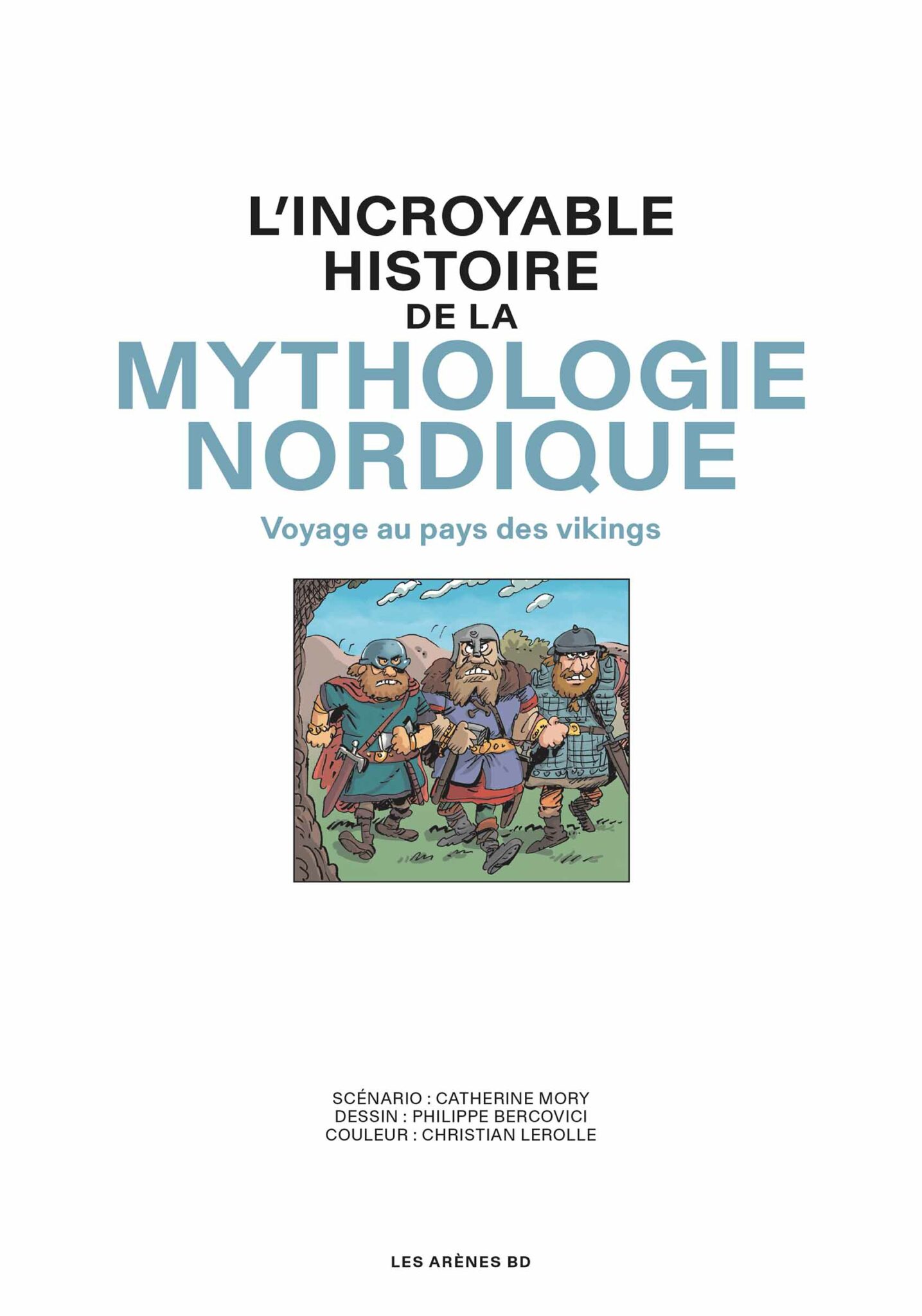 L’Incroyable histoire de la mythologie nordique