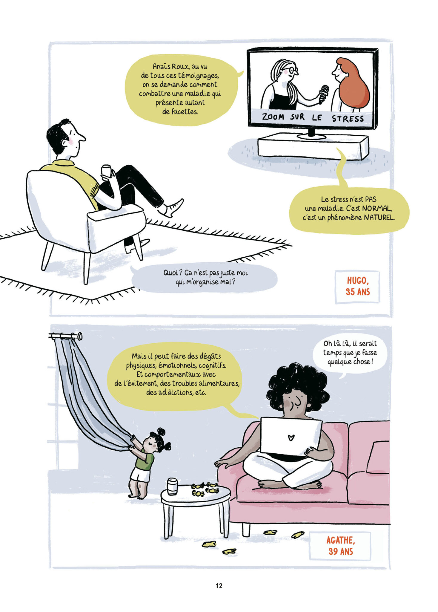 La vie est un long stress tranquille