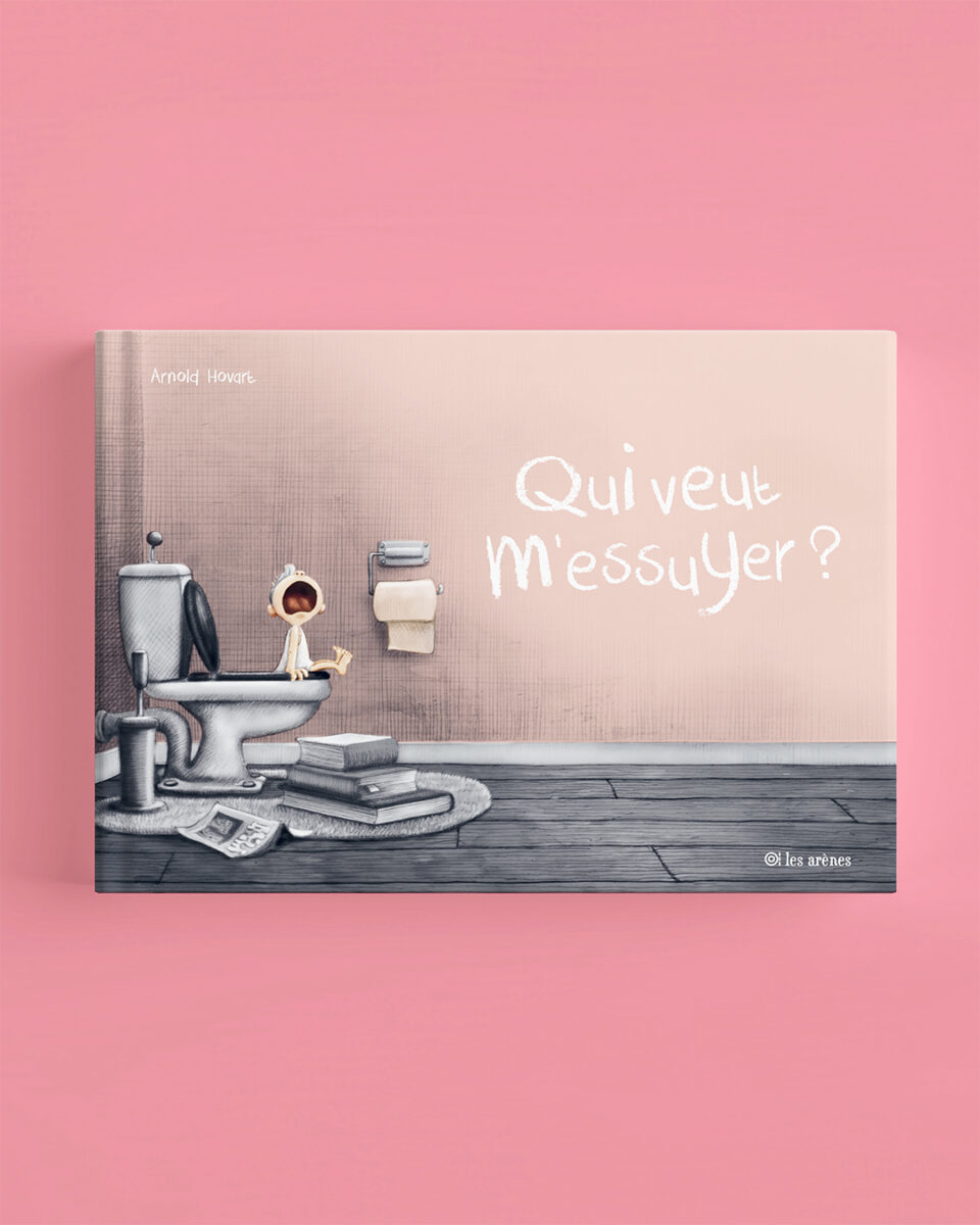 Couverture de Qui veut m’essuyer ?