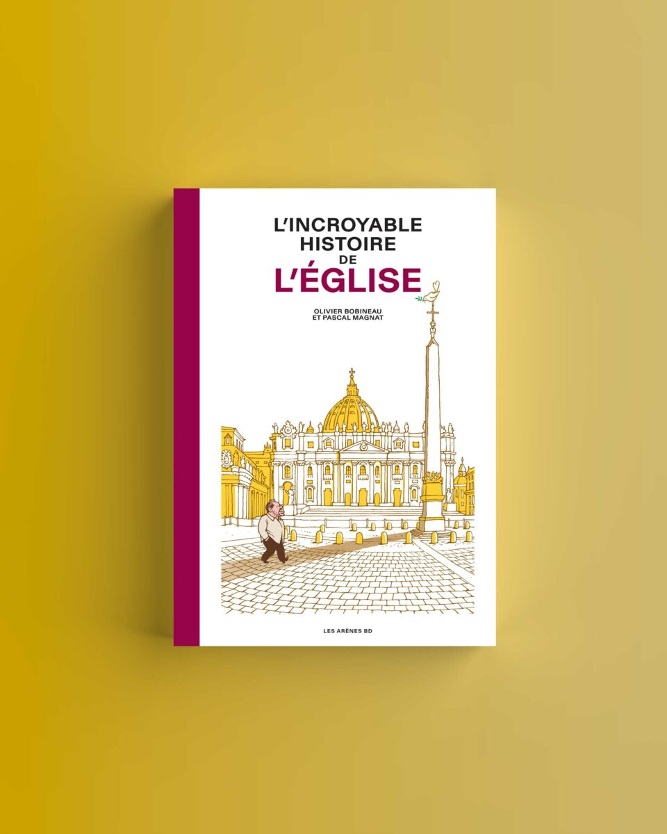 Couverture de L’Incroyable Histoire de l’Église