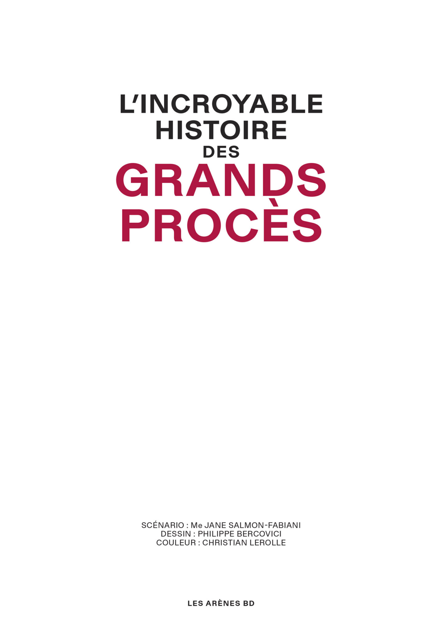 L’Incroyable Histoire des grands procès