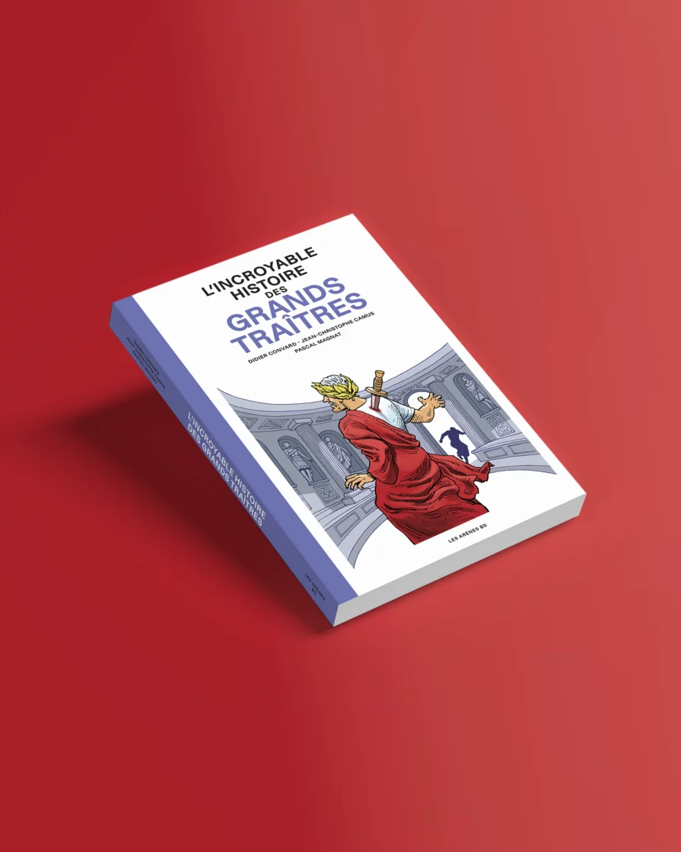 Couverture alternative de L’Incroyable Histoire des grands traîtres