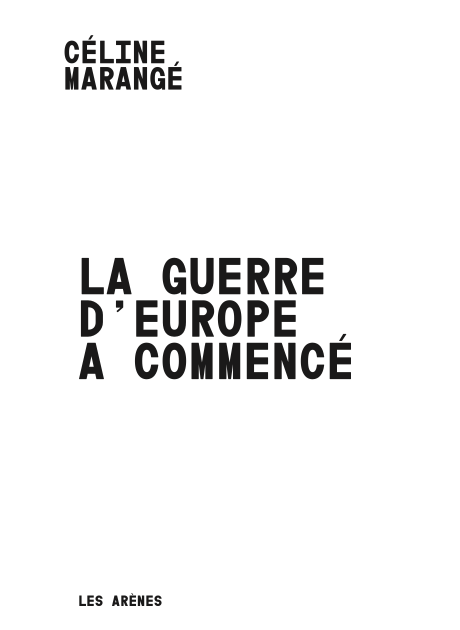 La guerre d&rsquo;Europe a commencé
