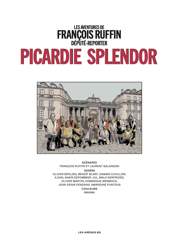 Les aventures de François Ruffin député-reporteur